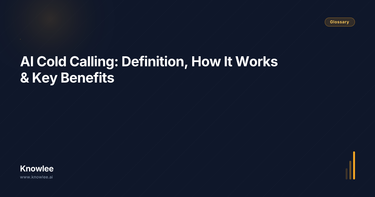 AI Cold Calling: Definition, How It Works & Key Benefits — Definition ...