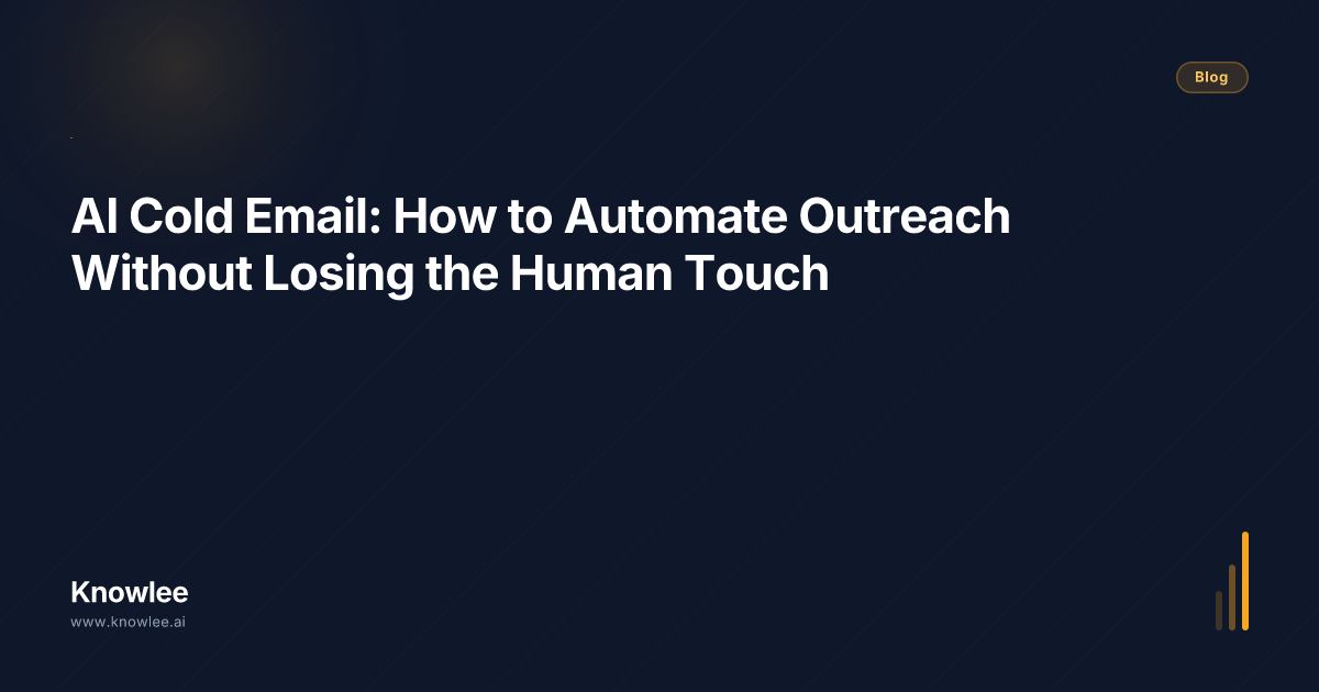 AI Cold Email: How to Automate Outreach Without Losing the Human Touch ...