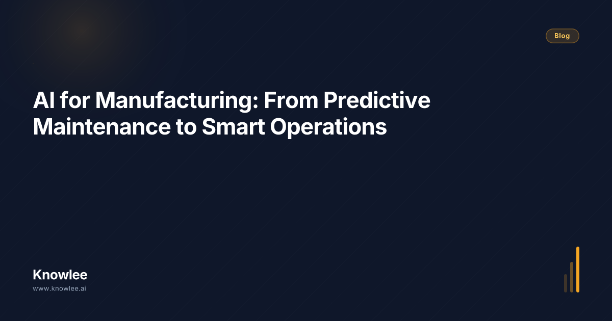 AI for Manufacturing: From Predictive Maintenance to Smart Operations ...