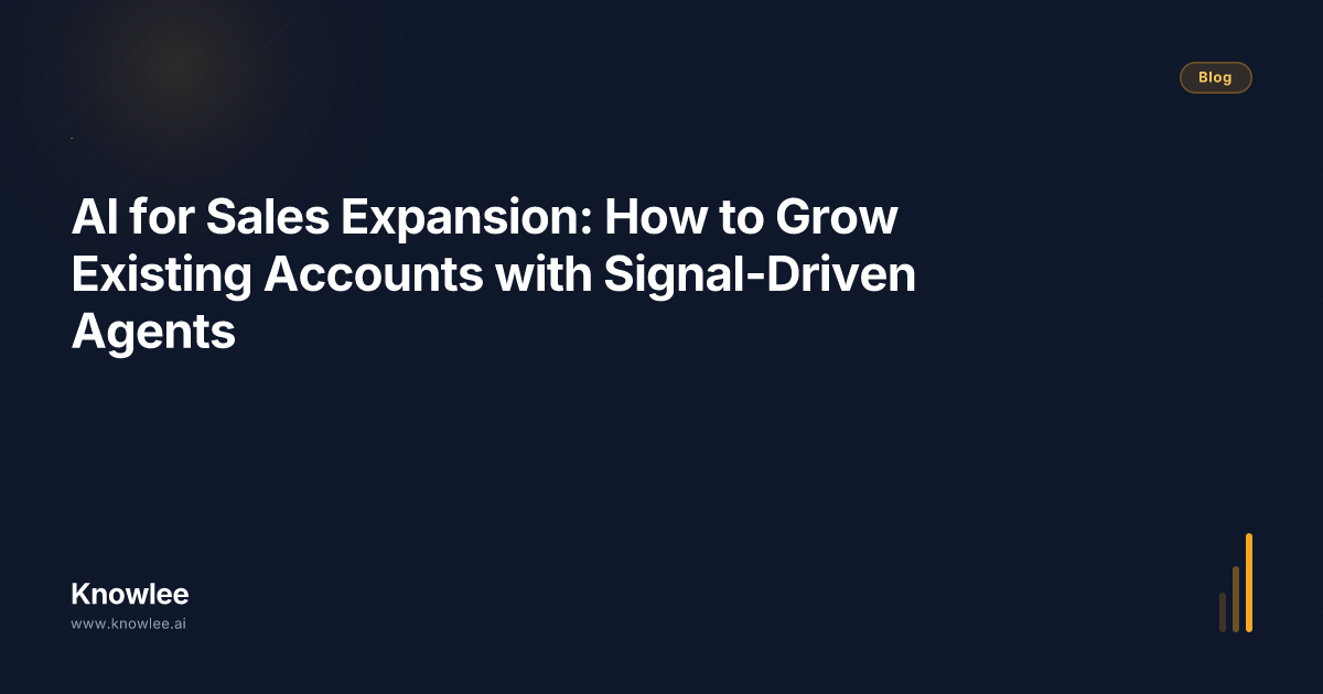 AI for Sales Expansion: How to Grow Existing Accounts with Signal ...