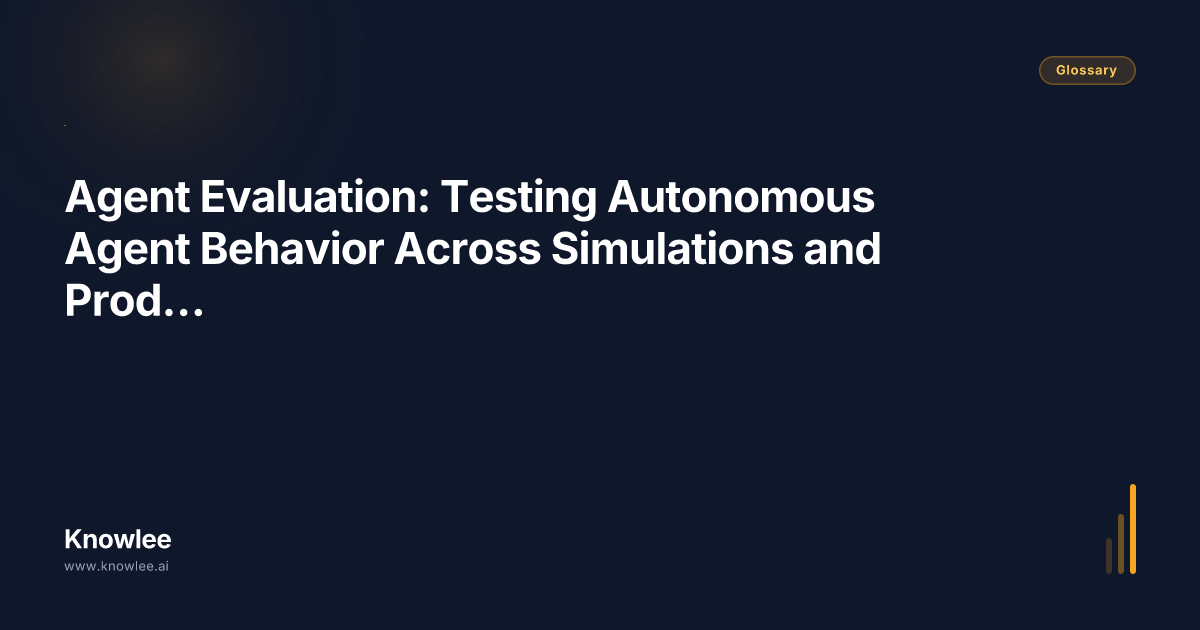 Agent Evaluation: Testing Autonomous Agent Behavior Across Simulations ...