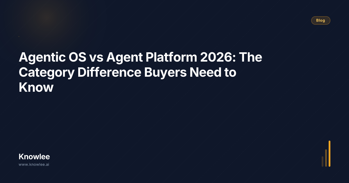 Agentic OS vs Agent Platform 2026: The Category Difference Buyers Need ...
