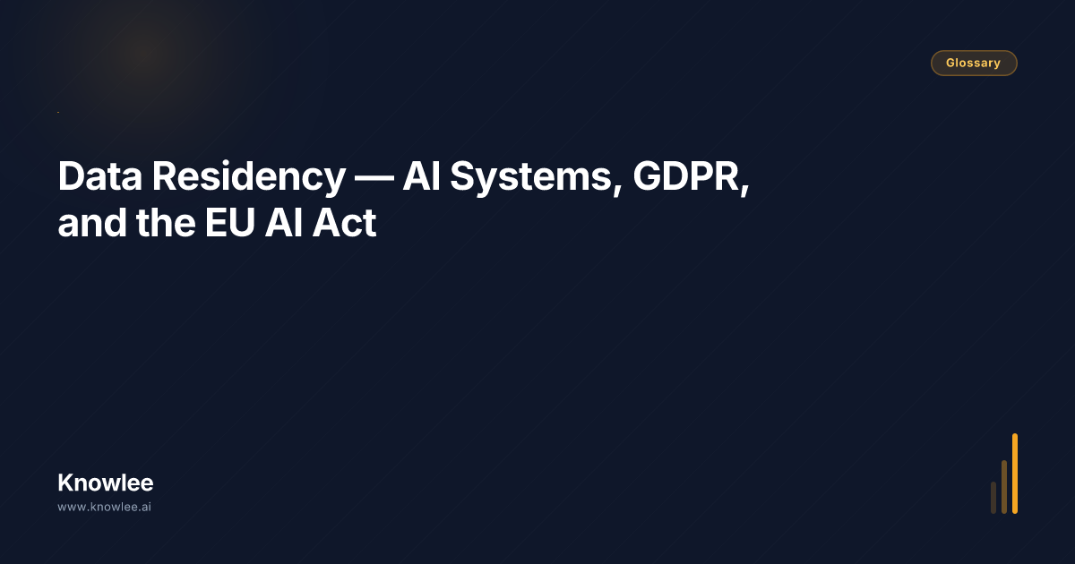 Data Residency — AI Systems, GDPR, and the EU AI Act — Definition ...