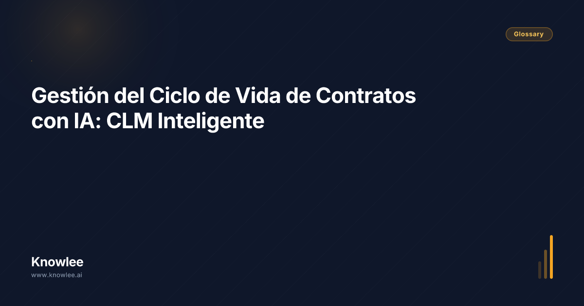 Gestión del Ciclo de Vida de Contratos con IA: CLM Inteligente ...