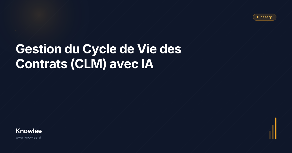 Gestion du Cycle de Vie des Contrats (CLM) avec IA — Définition ...