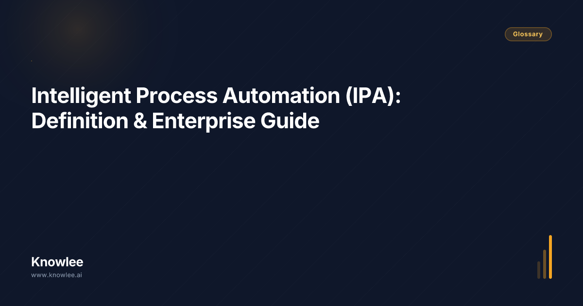 Intelligent Process Automation (IPA): Definition & Enterprise Guide ...