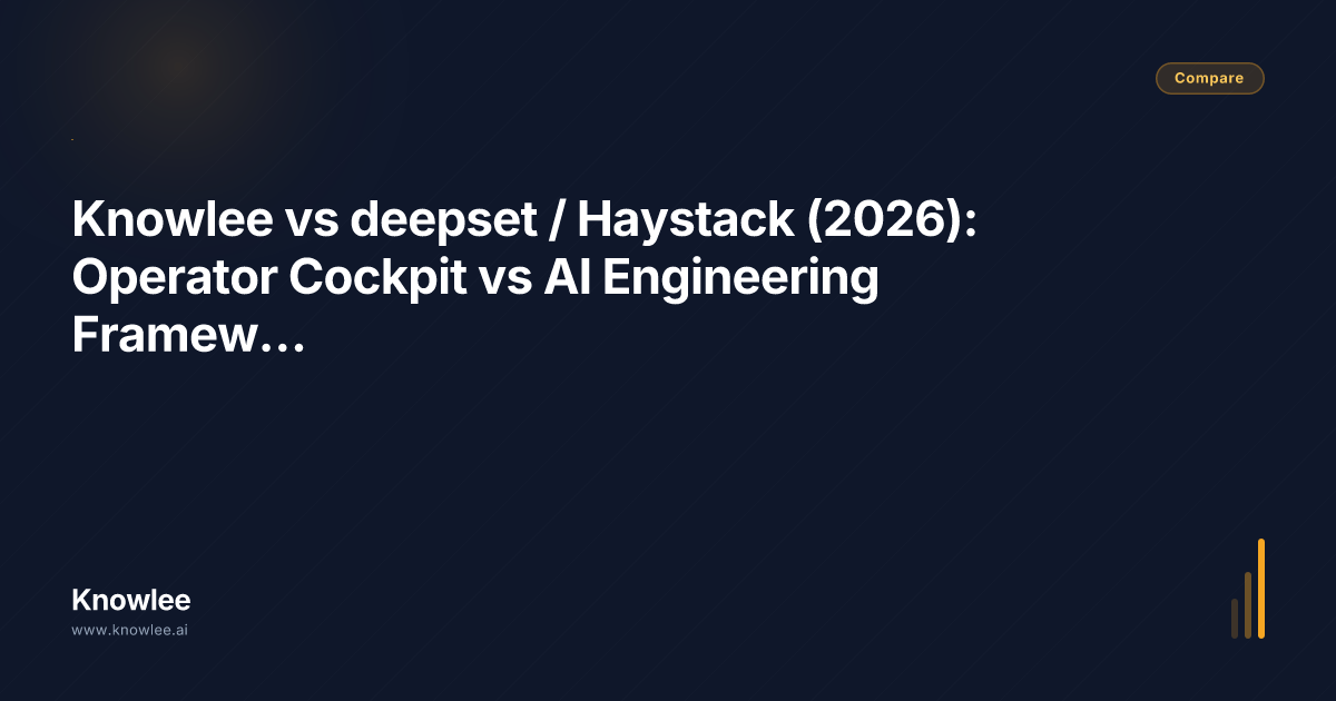 Knowlee vs deepset / Haystack (2026): Operator Cockpit vs AI ...